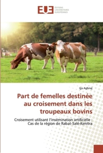 Part de femelles destinée au cro - Aghnaj - Books -  - 9786139570461 - April 21, 2020