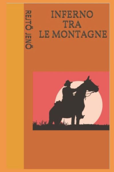 Cover for REJTO jENO · Inferno Tra Le Montagne (Paperback Book) (2021)