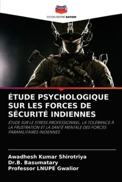 Cover for Awadhesh Kumar Shirotriya · Etude Psychologique Sur Les Forces de Securite Indiennes (Taschenbuch) (2021)
