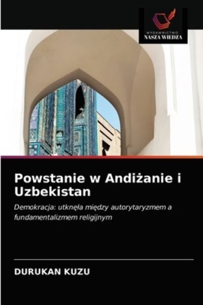 Cover for Durukan Kuzu · Powstanie w Andi?anie i Uzbekistan (Paperback Book) (2021)
