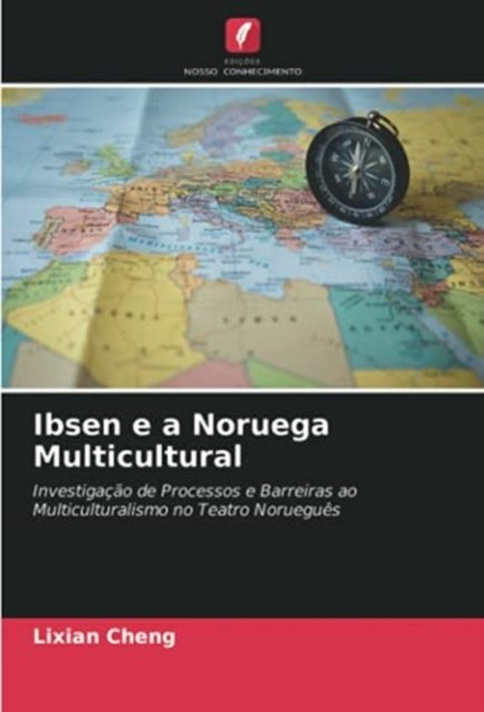 Cover for Lixian Cheng · Ibsen e a Noruega Multicultural (Pocketbok) (2021)