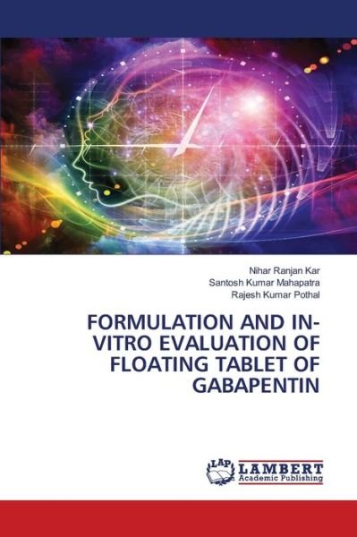 Cover for Nihar Ranjan Kar · Formulation and In-Vitro Evaluation of Floating Tablet of Gabapentin (Taschenbuch) (2021)