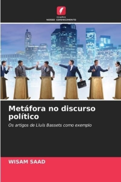 Cover for Wisam Saad · Metafora no discurso politico (Paperback Bog) (2021)