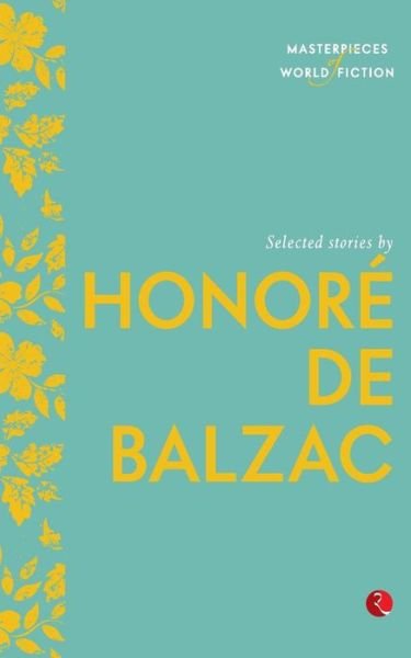 Cover for Balzac, Honoré De, . · Selected Stories by Honoré de Balzac (Paperback Book) (2014)