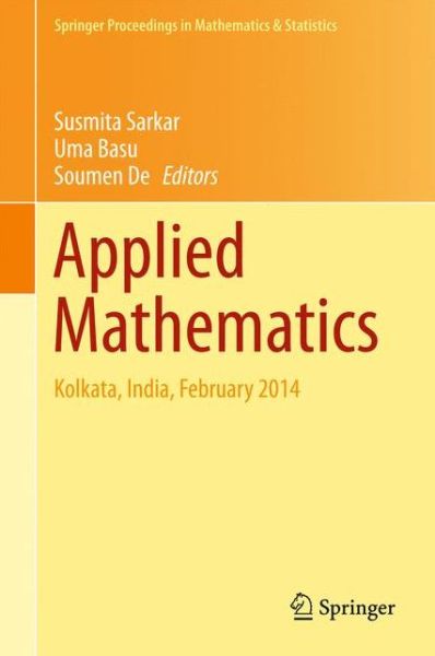 Cover for Applied Mathematics: Kolkata, India, February 2014 - Springer Proceedings in Mathematics &amp; Statistics (Innbunden bok) [1st ed. 2015 edition] (2015)