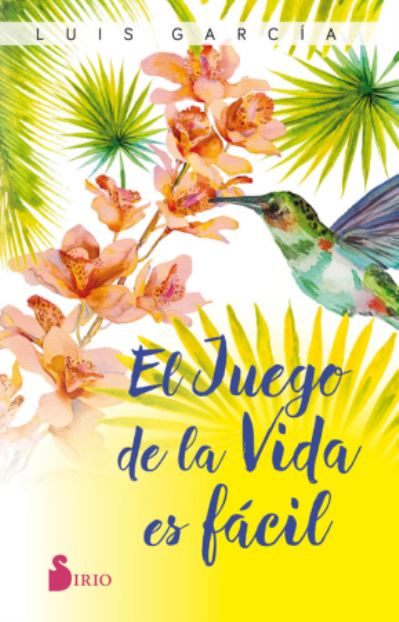 Cover for Luis Garcia · El juego de la vida es fácil (Paperback Book) (2020)