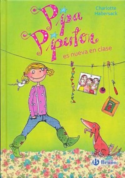 Cover for Charlotte Habersack · Pipa Piperton Es Nueva En Clase (Hardcover Book) (2016)