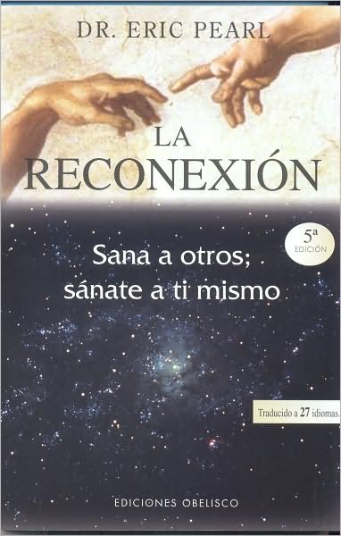 Reconexion, La - Eric Pearl - Książki - Obelisco - 9788497773461 - 1 kwietnia 2009