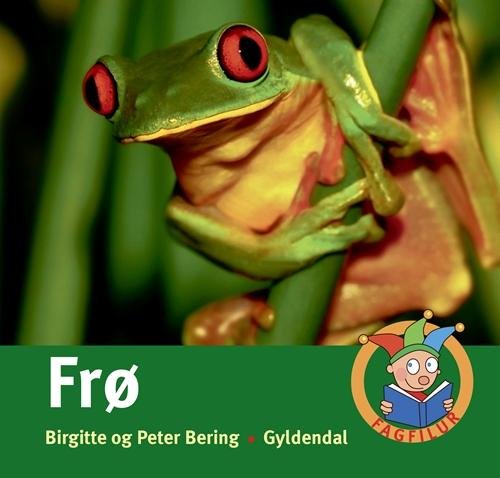 Cover for Peter Bering; Birgitte Bering · Fagfilur: Frø (Bound Book) [1. Painos] [Indbundet] (2014)