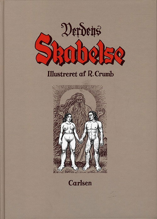 Cover for Robert Crumb · Verdens skabelse (Gebundesens Buch) [1. Ausgabe] (2009)