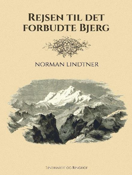 Cover for Norman Lindtner · Rejsen til det Forbudte Bjerg (Sewn Spine Book) [1st edition] (2017)