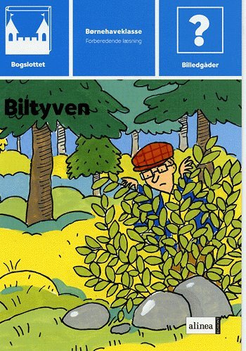 Cover for Peggy Andersson · Bogslottet. Børnehaveklasse, forberedende læsning: Bogslottet 1, Biltyven (Hæftet bog) [1. udgave] (2004)