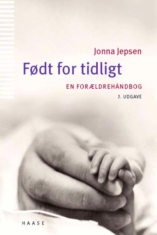 Født for tidligt - Jonna Jepsen - Bøger - Lindhardt og Ringhof - 9788727005461 - 15. juli 2021