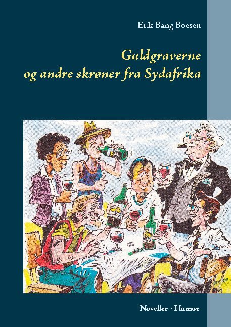 Cover for Erik Bang Boesen · Guldgraverne og andre skrøner fra Sydafrika (Paperback Book) [1. Painos] (2020)