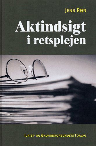Aktindsigt i retsplejen - Røn J - Books - DJØF - 9788757411461 - May 23, 2005