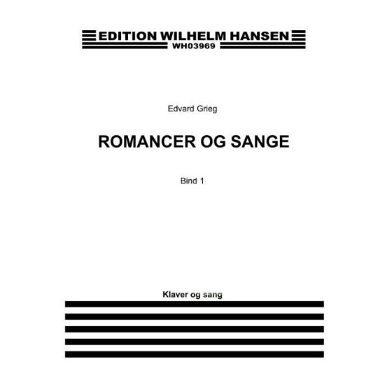 Cover for Edvard Grieg · Edvard Grieg: Romancer og Sange - Bind 1 (Sheet music) (2015)