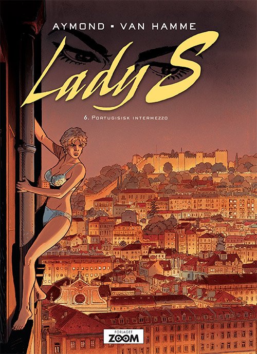 Cover for Van Hamme Aymond · Lady S: Lady S 6: Portugisisk intermezzo (Heftet bok) [1. utgave] (2019)