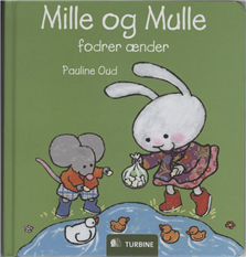 Cover for Pauline Oud · Mille og Mulle fodrer ænder (Hardcover Book) [1er édition] [Hardback] (2009)