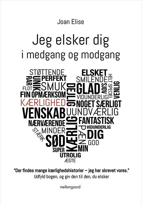 Cover for Joan Elise · Jeg elsker dig i medgang og modgang (Bound Book) [1st edition] (2020)