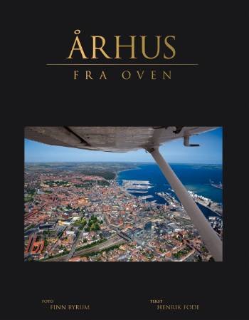 Cover for Henrik Fode · Århus fra Oven (Gebundenes Buch) [1. Ausgabe] [Lærredsindbundet] (2008)