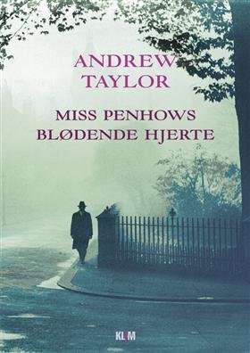 Miss Penhows blødende hjerte - Andrew Taylor - Livros - Klim - 9788779556461 - 8 de agosto de 2009