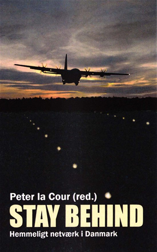 Cover for Peter la Cour (red.), Bent Jensen, Ida Grøn m.fl. · Stay Behind (Sewn Spine Book) [1er édition] (2018)