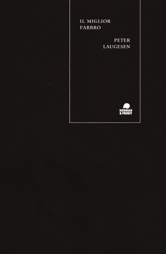 Cover for Peter Laugesen · Il miglior fabbro (Sewn Spine Book) [1st edition] (2023)