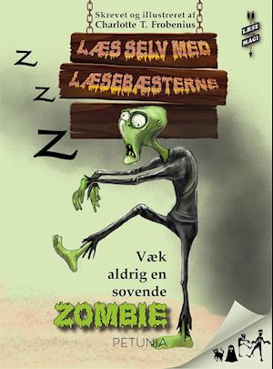 Cover for Charlotte T. Frobenius · LæseBæsterne: Væk aldrig en sovende zombie (Sewn Spine Book) [1st edition] (2021)