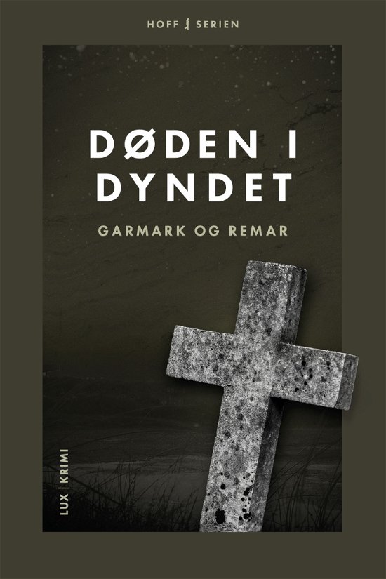 Cover for Stephan Garmark og David Garmark Morten Remar · Hoff serien: Døden i Dyndet (Pocketbok) [1:a utgåva] (2020)