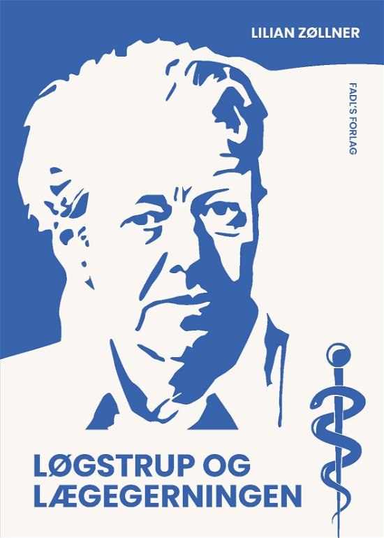 Cover for Lilian Zøllner · Løgstrup og lægegerningen (Sewn Spine Book) [1e uitgave] (2022)