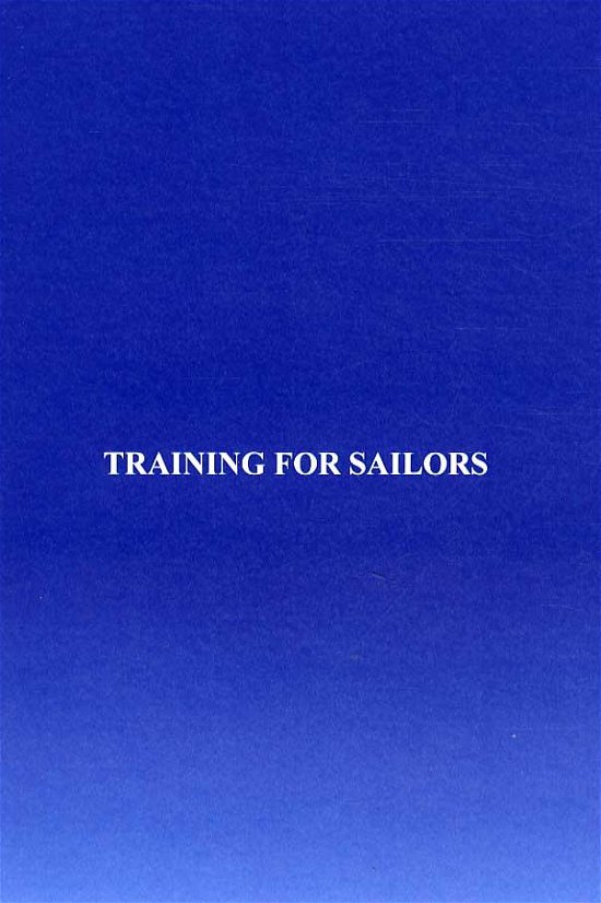 Cover for Robin Meaton · Training for sailors (Sewn Spine Book) [1º edição] (2007)
