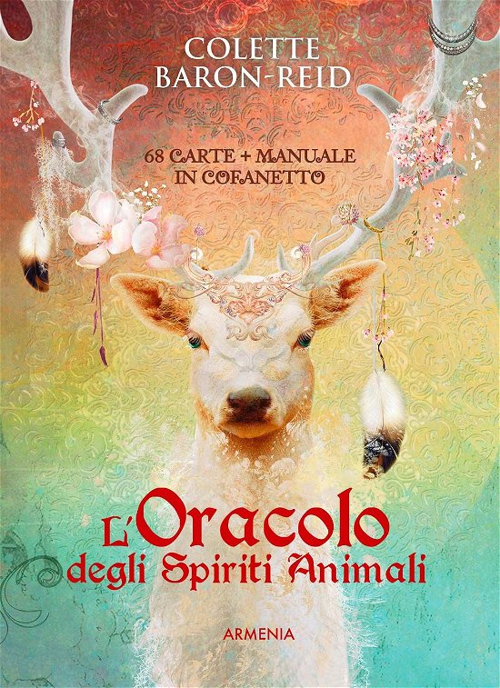 Cover for Colette Baron-Reid · L' Oracolo Degli Spiriti Animali. Con 68 Carte (Book)