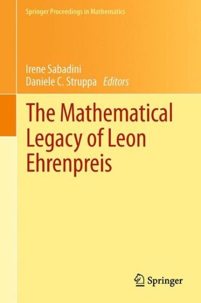 Cover for Irene Sabadini · The Mathematical Legacy of Leon Ehrenpreis - Springer Proceedings in Mathematics (Hardcover Book) (2012)