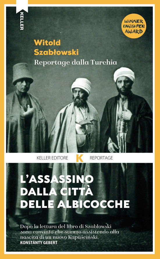 Cover for Witold Szablowski · L' Assassino Dalla Citta Delle Albicocche. Reportage Dalla Turchia (Book)