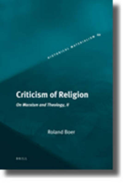 Cover for Boer · Criticism of Religion (Historical Materialism Book, 1570-1522) (Hardcover Book) (2009)