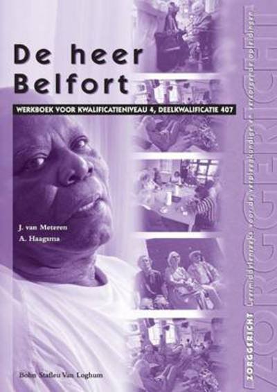 Cover for J. H. Meteren · De Heer Belfort: Werkboek Voor Kwalificatieniveau 4, Deelkwalificatie 407 (Paperback Bog) [Dutch edition] (2004)