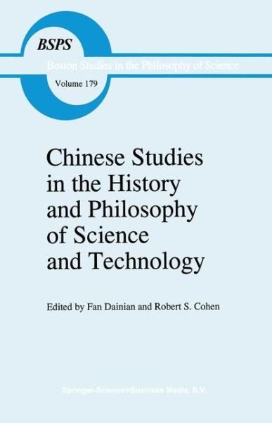 Chinese Studies in the History and Philosophy of Science and Technology - Boston Studies in the Philosophy and History of Science - Fan Dainian - Books - Springer - 9789048145461 - April 10, 2011