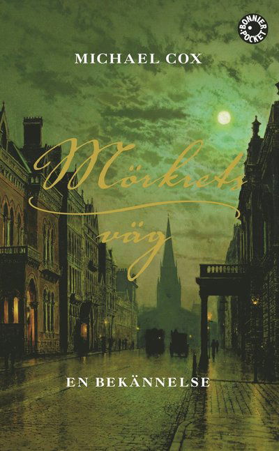 Cover for Michael Cox · Mörkrets väg : en bekännelse (Paperback Book)