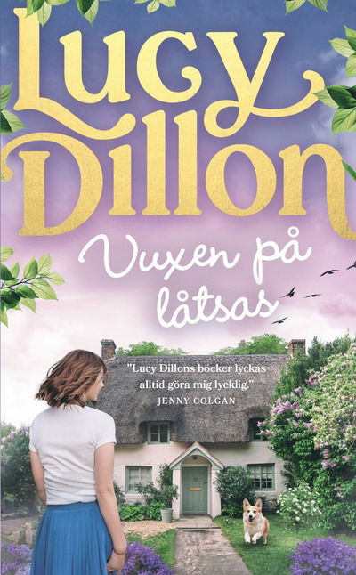 Cover for Lucy Dillon · Vuxen på låtsas (Taschenbuch)