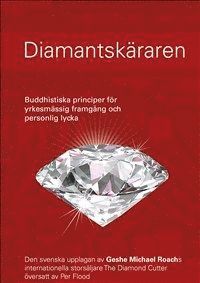 Cover for Geshe Michael Roach · Diamantskäraren : buddhistiska principer för yrkesmässig framgång och personlig lycka (Paperback Book) (2012)