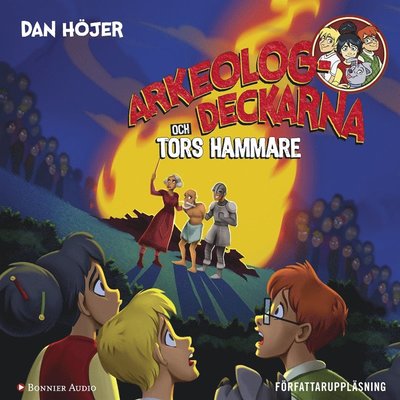 Arkeologdeckarna: Arkeologdeckarna och Tors hammare - Dan Höjer - Audioboek - Bonnier Audio - 9789176516461 - 2 mei 2017