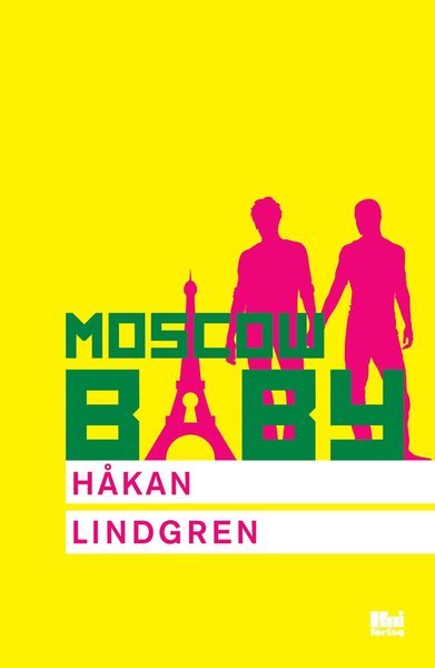 Cover for Håkan Lindgren · Moscow Baby (Buch) (2017)