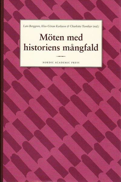 Cover for Berggren Lars (red.) · Möten med historiens mångfald (Gebundesens Buch) (2010)