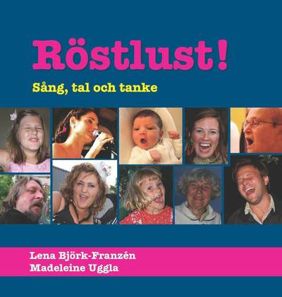 Cover for Lena Björk-Franzén Madeleine Uggla · Röstlust! : sång, tal och tanke (Innbunden bok) (2013)