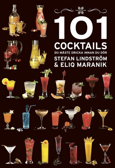 Cover for Stefan Lindström · 101 Cocktails du måste dricka innan du dör (Bound Book) (2020)