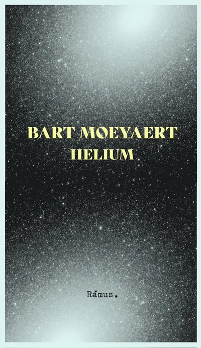 Cover for Bart Moeyaert · Helium (Book) (2022)