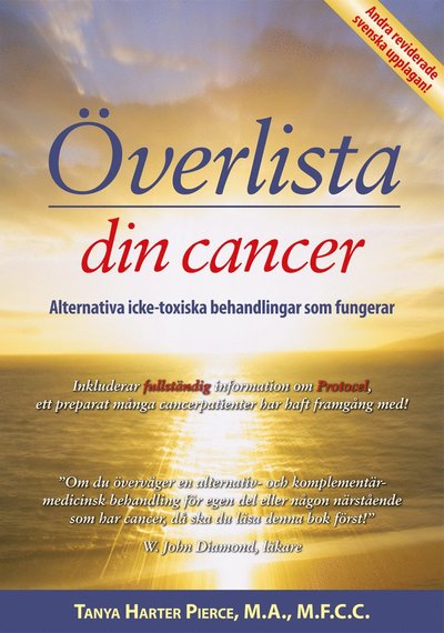 Cover for Tanya Harter Pierce · Överlista din cancer : alternativa icke-toxiska behandlingar som fungerar (Pocketbok) (2014)