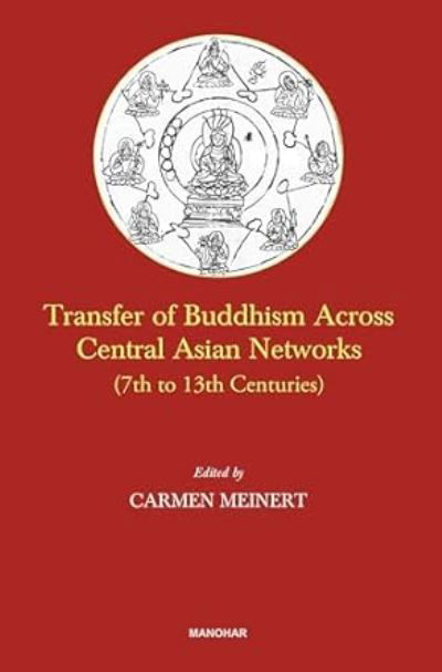 Cover for Transfer of Buddhism Across Central Asian Networks (7th to 13th Centuries) (Hardcover Book) (2024)