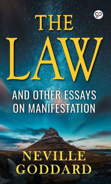 Cover for Neville Goddard · The Law and Other Essays on Manifestation (Hardcover Book) (2019)