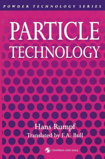 Particle Technology - Particle Technology Series - Hans Rumpf - Bücher - Springer - 9789401179461 - 13. April 2012